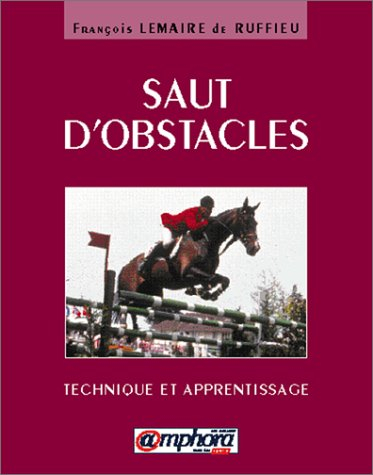 Saut d'obstacles : technique et apprentissage