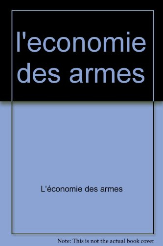 L'Economie des armes