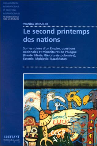 Le second printemps des nations : sur les ruines d'un Empire, questions nationales et minoritaires e