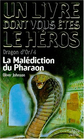 Dragon d'or. Vol. 4. La malédiction du pharaon