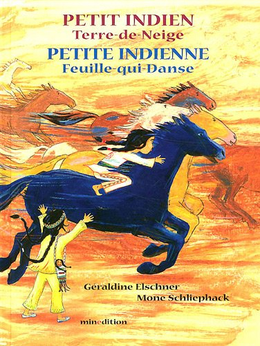 Petit Indien Terre-de-Neige. Petite Indienne Feuille-qui-Danse