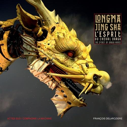 Long ma jing shen. L'esprit du cheval-dragon. The spirit of the dragon-horse