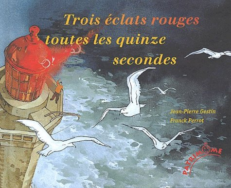 Trois éclats rouges toutes les quinze secondes