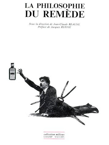 La Philosophie du remède : actes