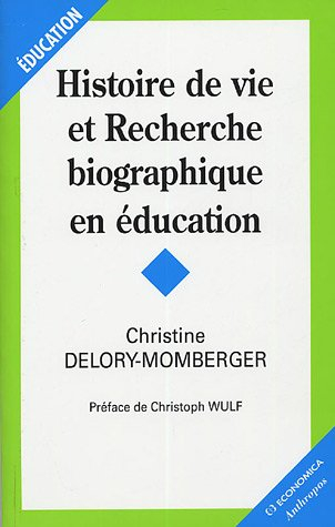 Histoire de vie et recherche biographique en éducation