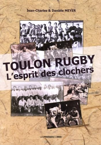 Toulon rugby : l'esprit des clochers