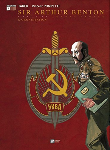 Sir Arthur Benton : cycle II. Vol. 1. L'organisation