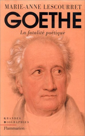 Goethe : la fatalité poétique