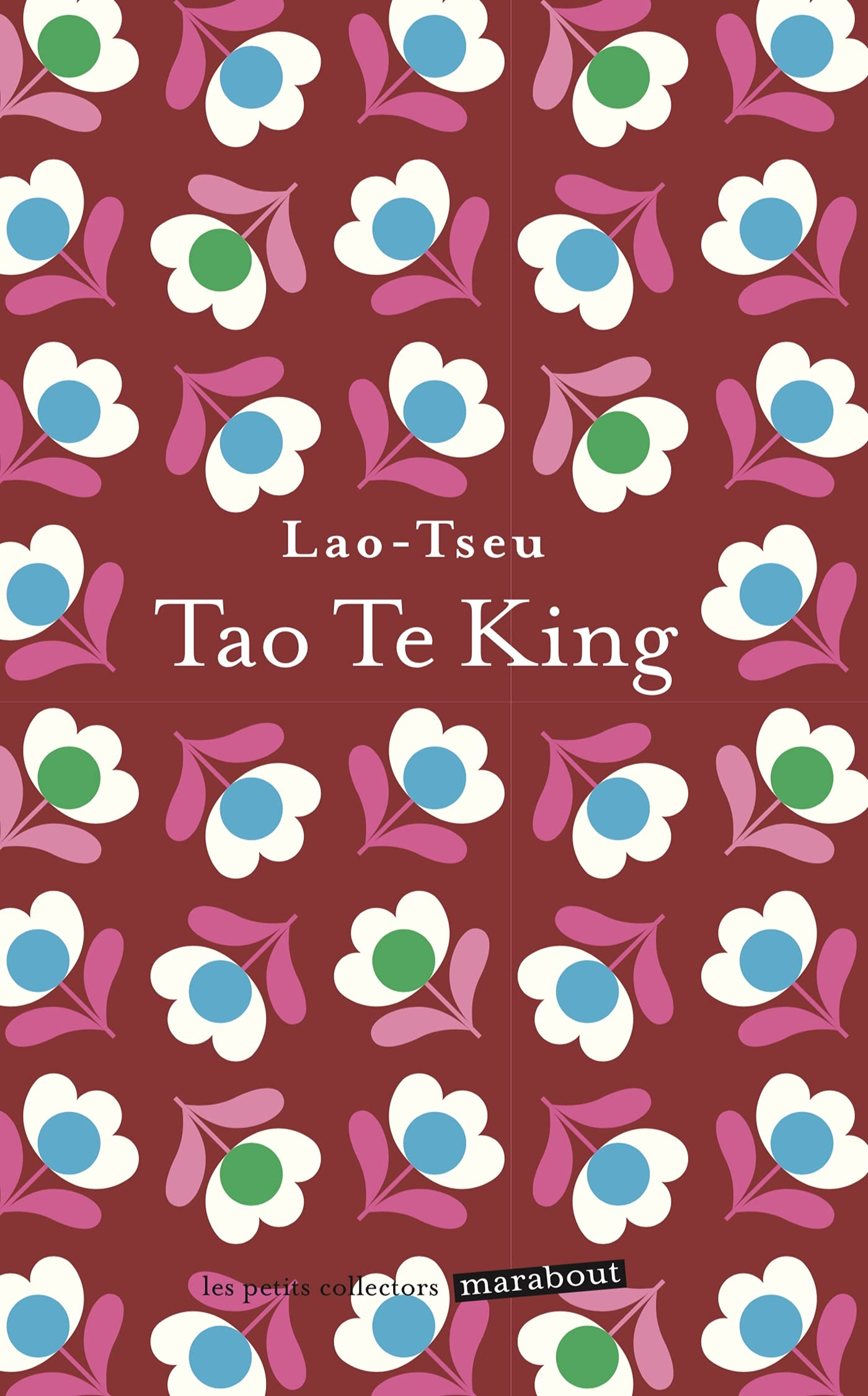 Tao-te-king : le livre de la voie et de la vertu