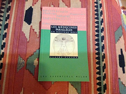 Les médecines parallèles : un nouveau défi