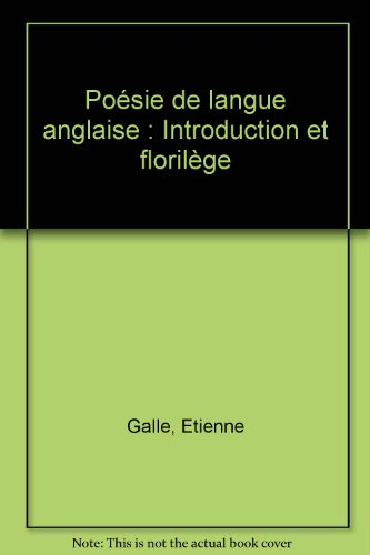 Poésie de langue anglaise : introduction et florilège