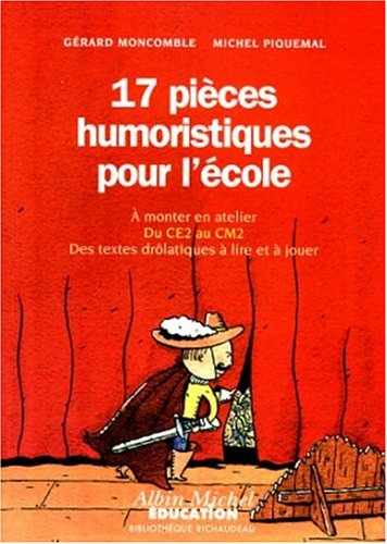 17 pièces humoristiques pour l'école