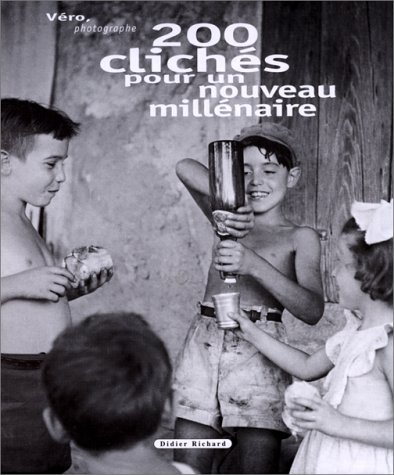 200 clichés pour un nouveau millénaire : Christophe Rosenberg présente Vero