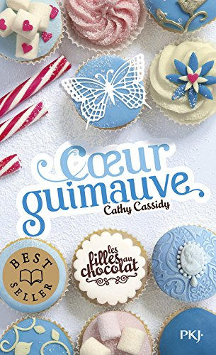 Les filles au chocolat. Vol. 2. Coeur guimauve