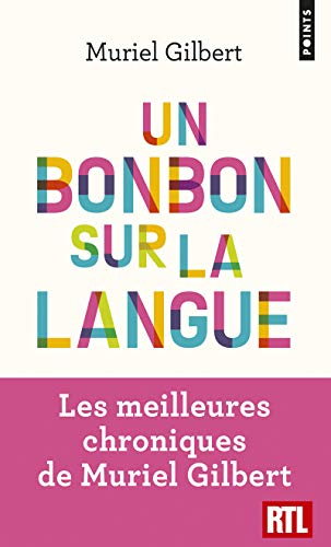 Un bonbon sur la langue : on n’a jamais fini de découvrir le français !