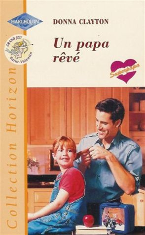 un papa rêvé : collection : harlequin horizon n, 1662