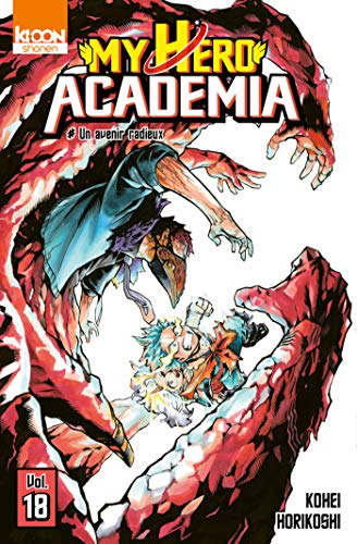 My hero academia. Vol. 18. Un avenir radieux