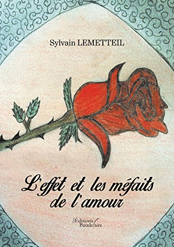L'effet et les méfaits de l'amour