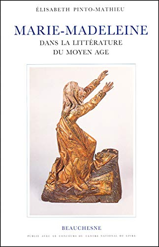 Marie-Madeleine dans la littérature du Moyen Age
