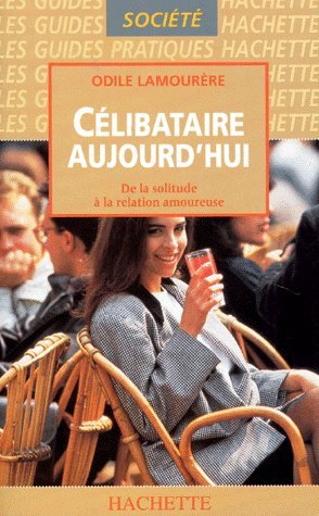Célibataire aujourd'hui : de la solitude à la relation amoureuse