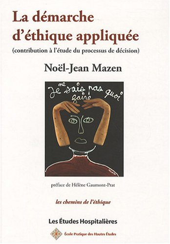 La démarche d'éthique appliquée : contribution à l'analyse du processus de décision