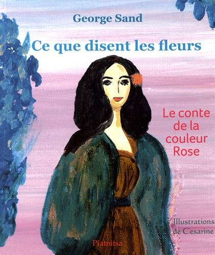 Ce que disent les fleurs : le conte de la couleur rose