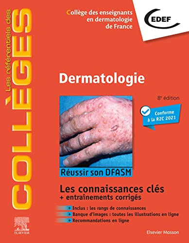Dermatologie : réussir son DFASM : les connaissances clés + entraînements corrigés, conforme à la R2