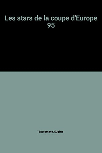 Les stars de la coupe d'Europe 95