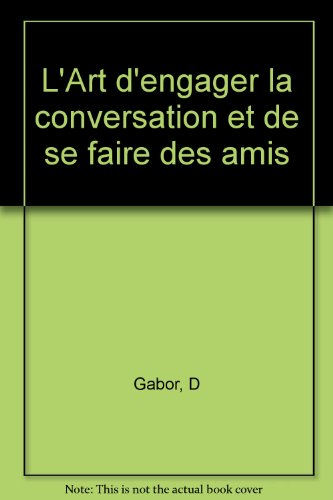 L'Art d'engager la conversation et de se faire des amis