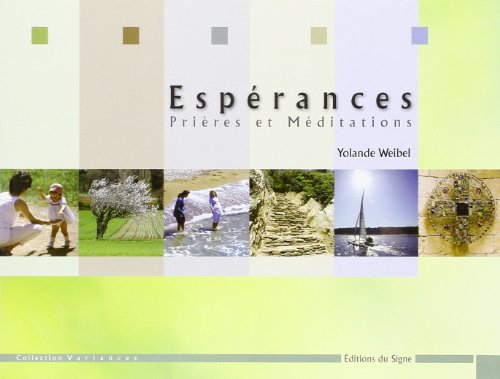 Espérances : prières et méditations