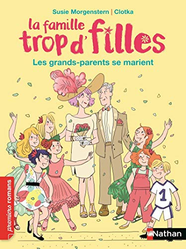 La famille trop d'filles. Les grands-parents se marient !