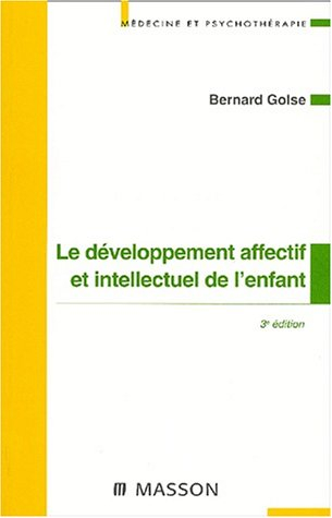 Le développement affectif et intellectuel de l'enfant