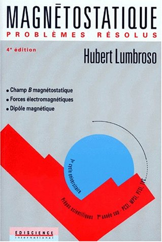 Magnétostatique : problèmes résolus