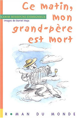 Ce matin, mon grand-père est mort