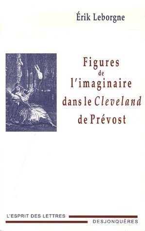 Figures de l'imaginaire dans le Cleveland de Prévost