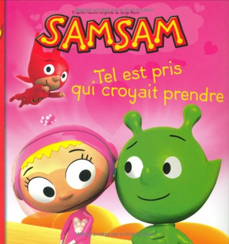 SamSam. Vol. 5. Tel est pris qui croyait prendre