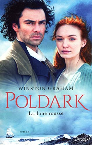 Poldark. Vol. 3. La lune rousse