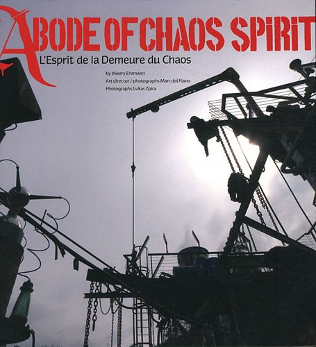 Abode of chaos spirit. L'esprit de la Demeure du chaos