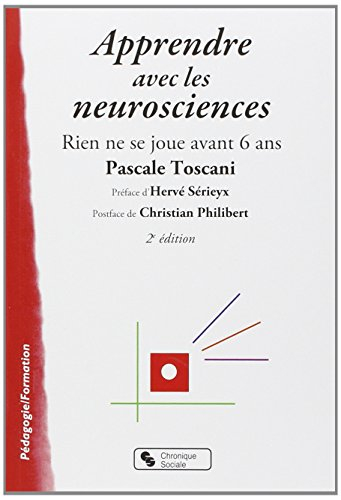 Apprendre avec les neurosciences : rien ne se joue avant 6 ans