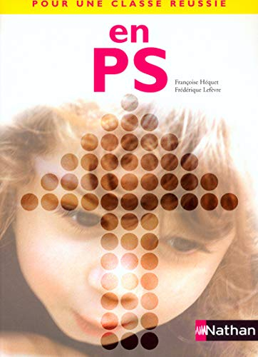 Pour une classe réussie en PS : livret pédagogique