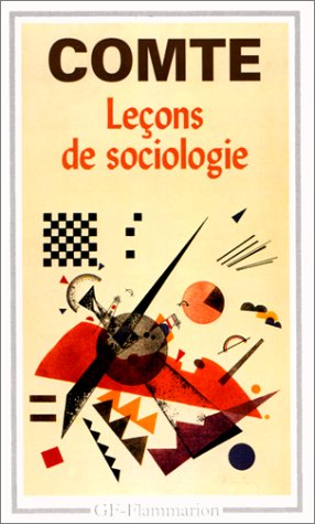 Leçons sur la sociologie : cours de philosophie positive, leçons 47 à 51