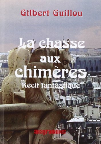 La chasse aux chimères