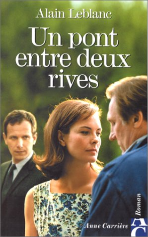 Un pont entre deux rives