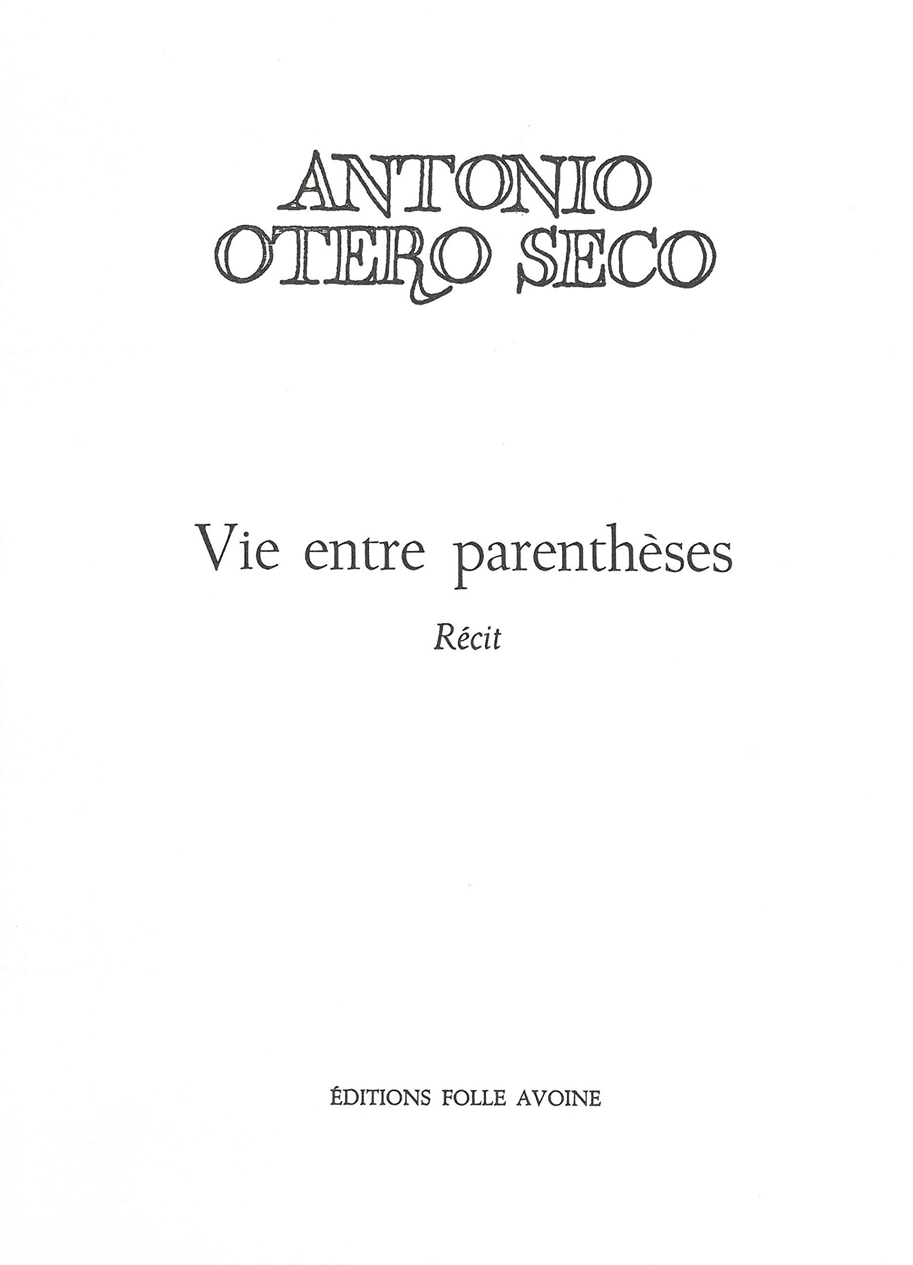 Vie entre parenthèses : récit