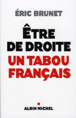 Etre de droite : un tabou français