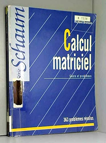 Calcul matriciel : cours et problèmes