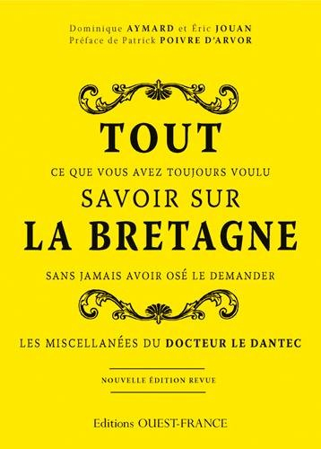 Tout ce que vous avez toujours voulu savoir sur la Bretagne sans jamais avoir osé le demander : les 
