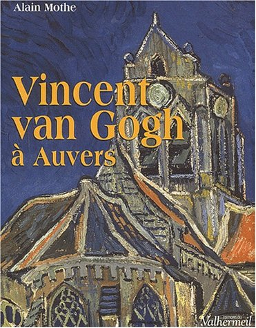 Vincent Van Gogh à Auvers