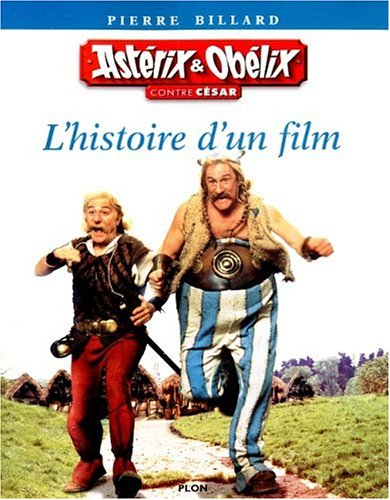 Astérix et Obélix contre César, l'histoire d'un film