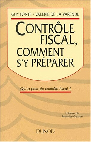 Contrôle fiscal, comment s'y préparer : qui a peur du contrôle fiscal ?
